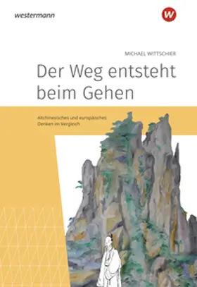 Wittschier |  Der Weg entsteht beim Gehen | Buch |  Sack Fachmedien