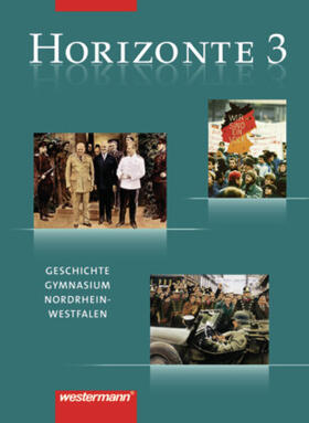 Baumgärtner / Droste / Erbar |  Horizonte 3. Schulbuch. Geschichte Gymnasium (G8). Nordrhein-Westfalen | Buch |  Sack Fachmedien