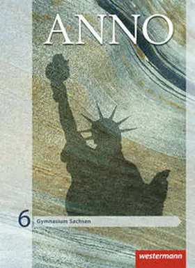 Espach / Baumgärtner / Skorsetz |  ANNO 6. Schulbuch. Gymnasien. Sachsen | Buch |  Sack Fachmedien