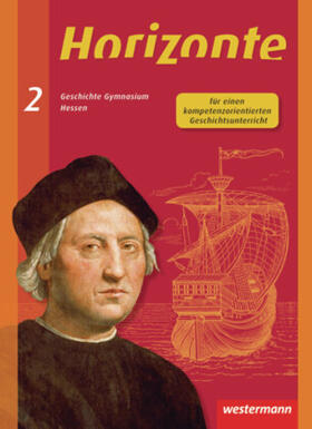 Baumgärtner / Espach / Ilsemann |  Horizonte 2. Schulbuch. Geschichte. Gymnasium. Hessen, Saarland | Buch |  Sack Fachmedien
