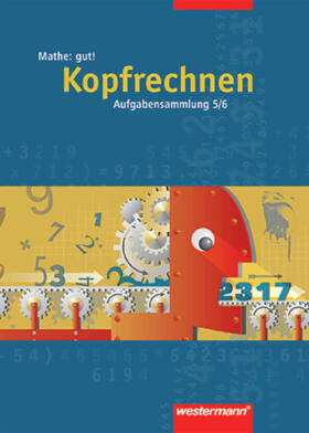 Borchers / Köchel |  Mathe: gut 5/6! Aufgabensammlung Kopfrechnen | Buch |  Sack Fachmedien