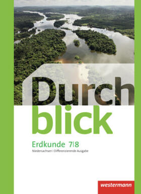 Frambach / Hofemeister / Lüdecke |  Durchblick Erdkunde 7 / 8. Schulbuch. Differenzierende Ausgabe. Oberschulen in Niedersachsen | Buch |  Sack Fachmedien