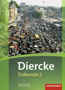 Brühne / Kirch / Tempel |  Diercke Erdkunde 2. Schulbuch. Realschulen plus in Rheinland-Pfalz | Buch |  Sack Fachmedien