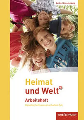 Colditz / Kirch / Kreuzberger |  Heimat und Welt Plus 5 / 6 Arbeitsheft. Grundschulen. Berlin und Brandenburg | Buch |  Sack Fachmedien