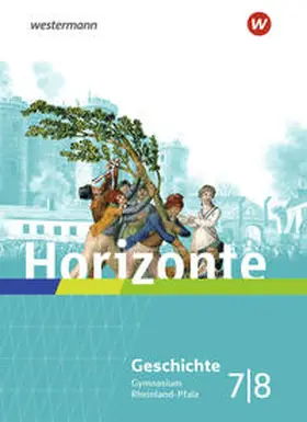  Horizonte 7 / 8. Schulbuch. Geschichte für Gymnasien in Rheinland-Pfalz | Buch |  Sack Fachmedien