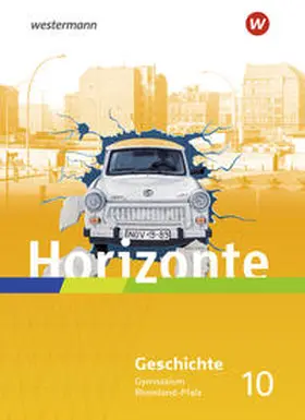  Horizonte 10. Schulbuch. Geschichte für Gymnasien in Rheinland-Pfalz | Buch |  Sack Fachmedien