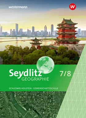  Seydlitz Geografie 7/8 - Ausgabe 2025 für Gemeinschaftsschulen in Schleswig-Holstein - Schulbuch | Buch |  Sack Fachmedien