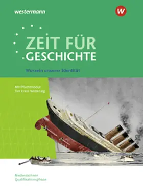 Große Höötmann / Baumgärtner / Klöppelt |  Zeit für Geschichte - Ausgabe für die Qualifikationsphase. Themenband ab dem Zentralabitur 2026 in Niedersachsen | Buch |  Sack Fachmedien