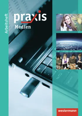 Kaminski / Eickelkamp / Friebel |  Praxis Wirtschaft. Arbeitsheft Medien | Buch |  Sack Fachmedien