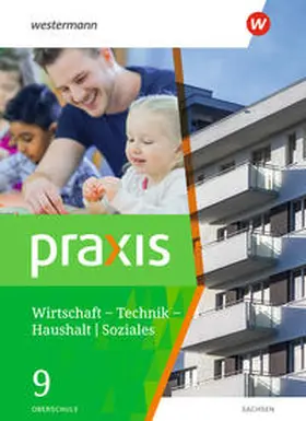 Kaminski / Imhof / Kaps |  Praxis - WTH 9 Schulbuch.  Wirtschaft / Technik / Haushalt. Oberschulen in Sachsen | Buch |  Sack Fachmedien