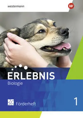Freundner-Huneke / Möllers / Schulz |  Erlebnis Biologie 1. Förderheft. Allgemeine Ausgabe | Buch |  Sack Fachmedien
