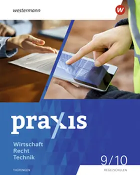 Fischer / Wernke-Stefan / Christ |  Praxis WRT 9 / 10. Schulbuch. Regelschulen. Thüringen | Buch |  Sack Fachmedien