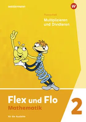  Flex und Flo 2. Themenheft Multiplizieren und Dividieren: Für die Ausleihe | Buch |  Sack Fachmedien