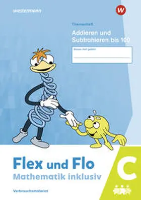  Flex und Flo - Mathematik inklusiv. Addieren und Subtrahieren bis 100 C | Buch |  Sack Fachmedien