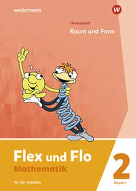 Flex und Flo 2. Themenheft Raum und Form: Für die Ausleihe. Für Bayern | Buch |  Sack Fachmedien