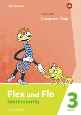  Flex und Flo 3. Themenheft Raum und Form: Für die Ausleihe. Für Bayern | Buch |  Sack Fachmedien