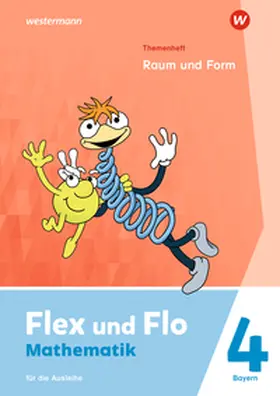  Flex und Flo 4. Themenheft Raum und Form: Für die Ausleihe. Für Bayern | Buch |  Sack Fachmedien