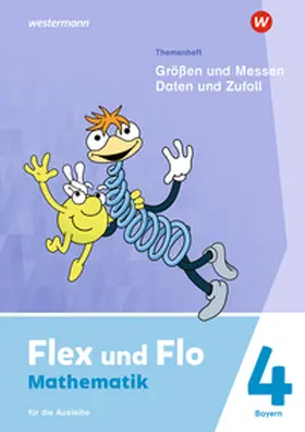  Flex und Flo 4. Themenheft Größen und Messen - Daten und Zufall: Für die Ausleihe. Für Bayern | Buch |  Sack Fachmedien