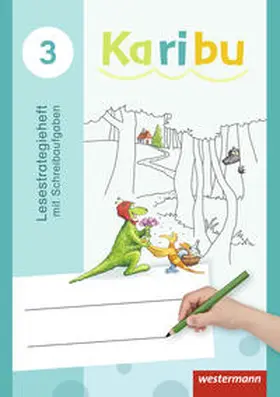 Warnecke / Berg / Eichmeyer |  Karibu 3. Lesestrategieheft mit Schreibaufgaben | Buch |  Sack Fachmedien