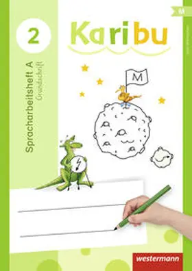 Warnecke / Berg / Eichmeyer |  Karibu 2. Spracharbeitsheft. Grundschrift | Buch |  Sack Fachmedien
