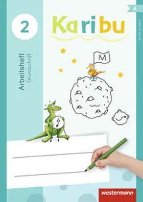 Warnecke / Berg / Eichmeyer |  Karibu 2. Arbeitsheft. Grundschrift | Buch |  Sack Fachmedien