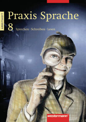 Menzel / Haeske / Hirth |  Praxis Sprache 8. Arbeitsheft. Ost | Buch |  Sack Fachmedien
