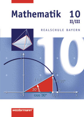 Dlugosch / Götz / Liebau |  Mathematik 10. Schulbuch. Bayern. WPF 2/3 | Buch |  Sack Fachmedien