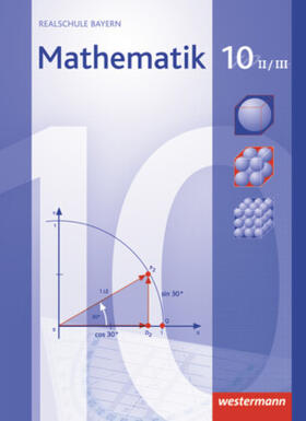 Englmaier / Götz / Liebau |  Mathematik 10. Schulbuch. Bayern. WPF 2/3 | Buch |  Sack Fachmedien