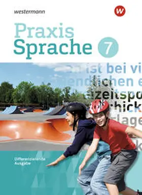 Menzel / Nußbaum / Sassen |  Praxis Sprache 7. Schulbuch. Differenzierende Ausgabe | Buch |  Sack Fachmedien