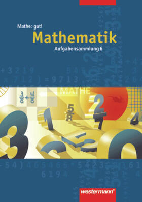 Borchers / Köchel |  Mathe: gut 6! Aufgabensammlung. Mathematik | Buch |  Sack Fachmedien