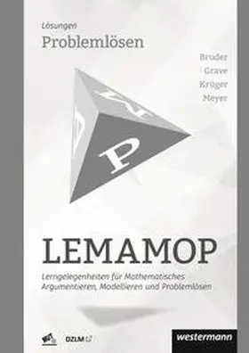 Bruder / Grave / Krüger |  LEMAMOP - Lerngelegenheiten für Mathematisches Argumentieren, Modellieren und Problemlösen | Buch |  Sack Fachmedien