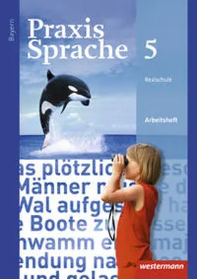 Menzel / Grassert / Gürster |  Praxis Sprache 5. Arbeitsheft. Bayern | Buch |  Sack Fachmedien