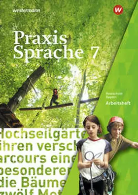 Menzel / Grassert / Gürster |  Praxis Sprache 7. Arbeitsheft. Bayern | Buch |  Sack Fachmedien