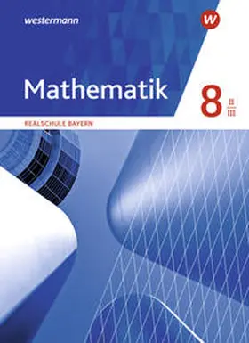  Mathematik 8. Schulbuch. WPF II/III . Realschulen in Bayern | Buch |  Sack Fachmedien
