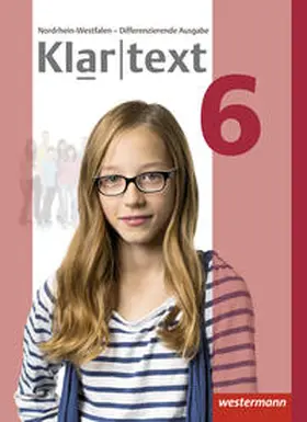 Dilks / Feldhues / Föll |  Klartext 6. Schulbuch. Differenzierende Ausgabe. Nordrhein-Westfalen | Buch |  Sack Fachmedien