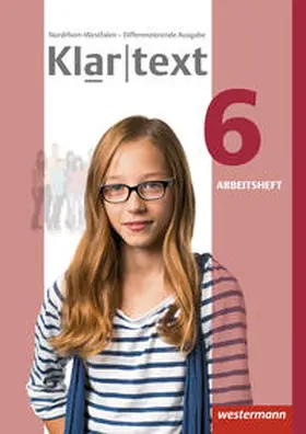 Dilks / Feldhues / Föll |  Klartext 6. Arbeitsheft. Differenzierende Ausgabe. Nordrhein-Westfalen | Buch |  Sack Fachmedien