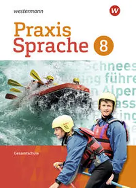 Menzel / Nußbaum / Sassen |  Praxis Sprache 8. Schulbuch. Differenzierende Ausgabe. Gesamtschulen | Buch |  Sack Fachmedien