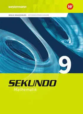 Baumert / Wurl / Lenze |  Sekundo 9. Schulbuch. Mathematik für differenzierende Schulformen. Berlin und Brandenburg | Buch |  Sack Fachmedien
