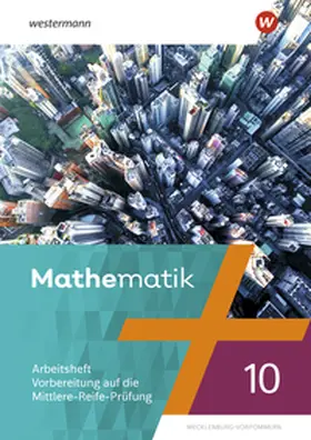 Scheele / Liebau / Wilke |  Mathematik 10. Arbeitsheft mit Lösungen. Regionale Schulen in Mecklenburg-Vorpommern | Buch |  Sack Fachmedien