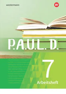 Diekhans / Fuchs / Aland |  P.A.U.L. D. (Paul) 7. Arbeitsheft.. Für Gymnasien und Gesamtschulen - Neubearbeitung | Buch |  Sack Fachmedien