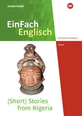 Luz / Prischtt |  (Short) Stories from Nigeria - Voices from the African Continent. Unterrichtsmodelle | Buch |  Sack Fachmedien