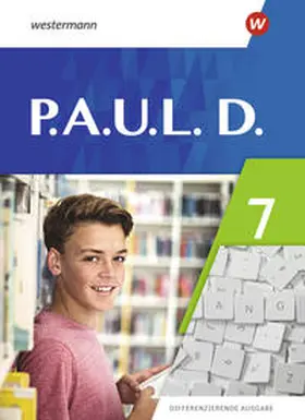 Radke / Bartsch / Gasch-Sigge |  P.A.U.L.D. (Paul) 7. Schulbuch. Differenzierende Ausgabe | Buch |  Sack Fachmedien