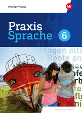 Gürster / Grassert / Knüttel |  Praxis Sprache 5. Schulbuch. Für Realschulen in Bayern | Buch |  Sack Fachmedien