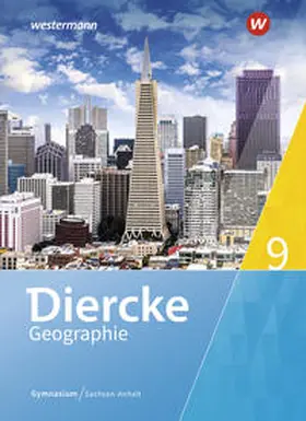 Colditz / Linde / Protze |  Diercke Geographie 9. Schulbuch. Gymnasien. Sachsen-Anhalt | Buch |  Sack Fachmedien