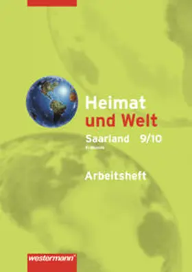  Heimat und Welt / Heimat und Welt - Ausgabe 2007 für erweiterte Realschulen im Saarland | Buch |  Sack Fachmedien