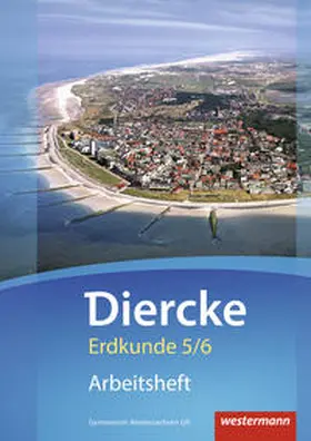 Ellmann-Bahr / Freytag / Häusler |  Diercke Erdkunde 5 / 6. Arbeitsheft. Gymnasien G9. Niedersachsen | Buch |  Sack Fachmedien