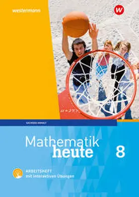  Mathematik heute 8. Arbeitsheft mit interaktiven Übungen. Sachsen-Anhalt | Buch |  Sack Fachmedien