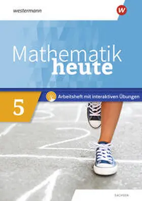  Mathematik heute 5. Arbeitsheft mit interaktiven Übungen. Sachsen | Buch |  Sack Fachmedien