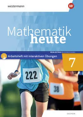  Mathematik heute 7. Arbeitsheft mit interaktiven Übungen. Realschulbildungsgang. Für Sachsen | Buch |  Sack Fachmedien