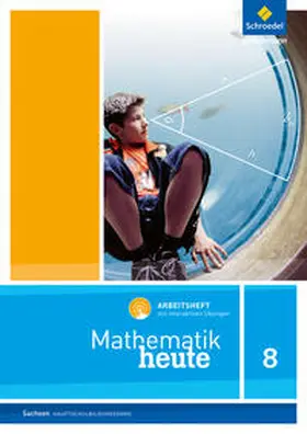  Mathematik heute 8. Arbeitsheft mit interaktiven Übungen. Hauptschulbildungsgang. Sachsen | Buch |  Sack Fachmedien